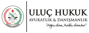 Uluç Hukuk & Avukat | Bursa ☎️ 0224 224 24 49